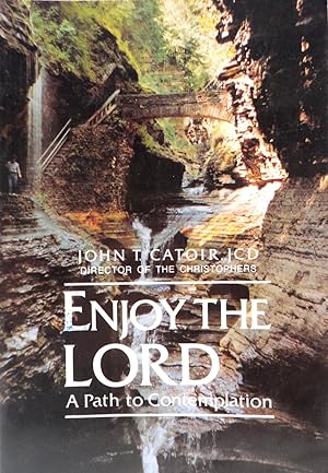 Bild des Verkufers fr Enjoy the Lord: A Path to Contemplation zum Verkauf von The Parnassus BookShop