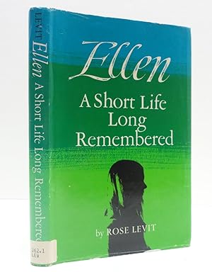 Bild des Verkufers fr ELLEN: A Short Life Long Remembered zum Verkauf von The Parnassus BookShop