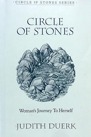 Circle Of Stones: Woman's Journey To Herself