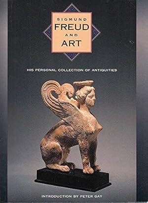 Seller image for Sigmund Freud and art : his personal collection of antiquities / introd. by Peter Gay ; ed. by Lynn Gamwell ; Richard Wells for sale by Licus Media