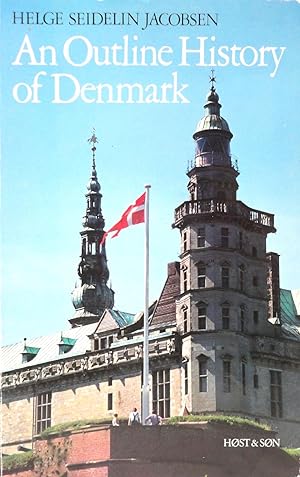 Seller image for An Outline History of Denmark for sale by The Parnassus BookShop