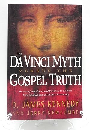 The Da Vinci Myth Versus the Gospel Truth