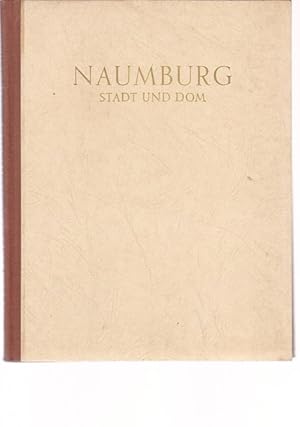 Image du vendeur pour Naumburg. Stadt und Dom. mis en vente par Ant. Abrechnungs- und Forstservice ISHGW