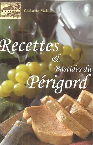 Recettes & Bastides du Périgord