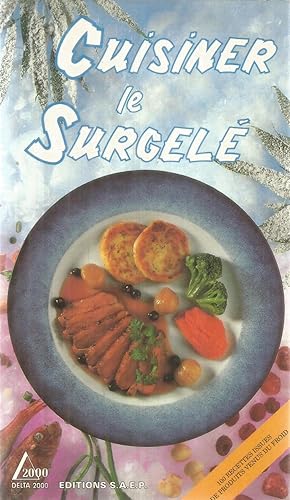 Image du vendeur pour Cuisiner le Surgel mis en vente par Joie de Livre