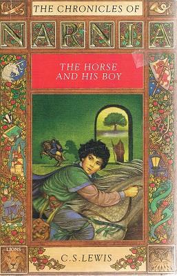 The Chronicles Of Narnia: The Horse And His Boy