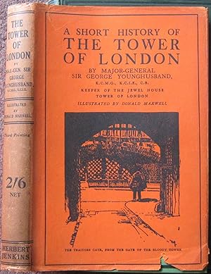 Seller image for A SHORT HISTORY OF THE TOWER OF LONDON. for sale by Graham York Rare Books ABA ILAB