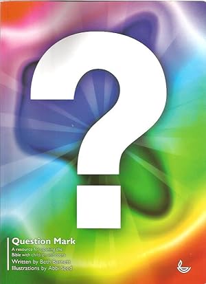 Question Mark : Resource For Opening The Bible With Children And Teens