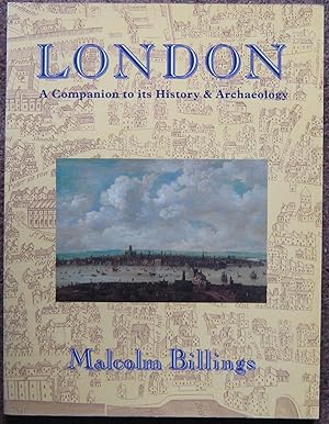 Bild des Verkufers fr LONDON. A COMPANION TO ITS HISTORY AND ARCHAEOLOGY. zum Verkauf von Graham York Rare Books ABA ILAB