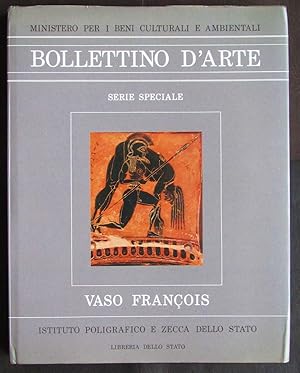 Bollettino d'Arte Serie Speciale. Materiali Per Servire Alla Storia Del Vaso Francois