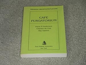 Image du vendeur pour CAFE PURGATORIUM: US UNCORRECTED PROOF mis en vente par Books for Collectors