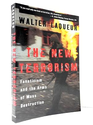 Image du vendeur pour The New Terrorism: Fanaticism and the Arms of Mass Destruction mis en vente par The Parnassus BookShop