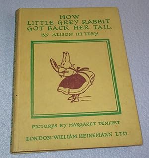Seller image for How Little Grey Rabbit Got Back Her Tail for sale by Bramble Books