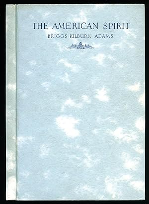 Seller image for The American Spirit: Letters of Briggs Kilburn Adams Lieutenant of the Royal Flying Corps for sale by Little Stour Books PBFA Member