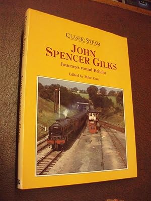 Seller image for John Spencer Gilks: Journeys round Britain (Classic Steam) for sale by Chapter House Books (Member of the PBFA)