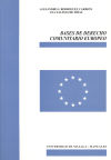 Imagen del vendedor de Bases de Derecho Comunitario Europeo a la venta por Agapea Libros