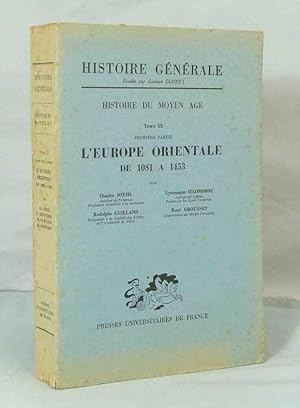 Seller image for Histoire du Moyen Age, tome IX: L'Europe orientale de 1081  1453. for sale by Librairie KOEGUI