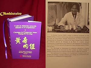 Traité de Médecine naturelle chinoise et d'Acupuncture ou Classique de l'Empereur Jaune Huang Di ...