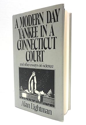 A Modern Day Yankee in Connecticut Court: And Other Essays on Science