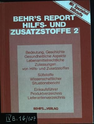 Seller image for Behr's Report Hilfs- und Zusatzstoffe, 2: Bedeutung, Geschichte, gesundheitliche Aspekte, lebensmittelrechtliche Zulassungen von Hilfs- und Zusatzstoffen for sale by books4less (Versandantiquariat Petra Gros GmbH & Co. KG)