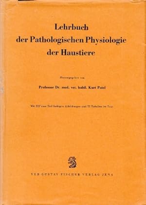Lehrbuch der Pathologischen Physiologie der Haustiere.