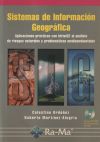 S.I.G. APLICACIONES PRÁCTICAS CON IDRISI32 AL ANÁLISIS DE RIESGOS NATURALES Y PROBLEMÁTICAS MEDIOAM