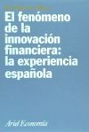 El fenómeno de la innovación financiera : la experiencia española