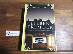 Immagine del venditore per Lieber Fremder : Roman. Aus dem Amerikan. von Ulrike Thiesmeyer venduto da Antiquariat im Kaiserviertel | Wimbauer Buchversand