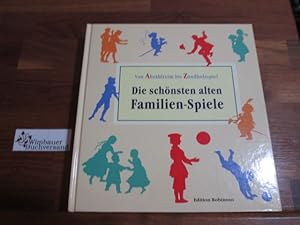 Seller image for Die schnsten alten Familien-Spiele for sale by Antiquariat im Kaiserviertel | Wimbauer Buchversand