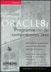 Oracle8i. Programación de componentes de Java