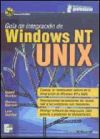 Imagen del vendedor de Gua de integracin de Windows NT y UNIX a la venta por Agapea Libros