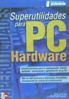 Superutilidades para PC Hardware