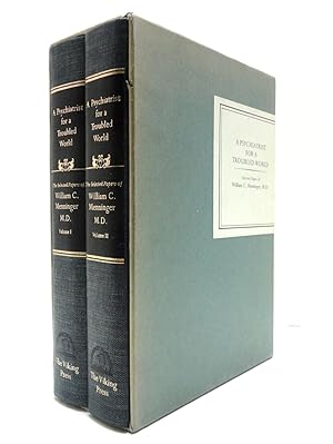 Seller image for A Psychiatrist For A Troubled World -- Selected Papers of William C. Menninger, M.D. Volumes I and II for sale by The Parnassus BookShop