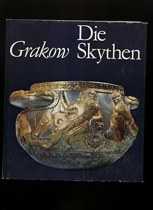 Die Skythen. Griechische und lateinische Schriftquellen über die Skythen - Die Rolle der Griechen...