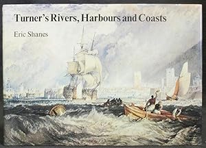 Turner's Rivers, Harbours and Coasts