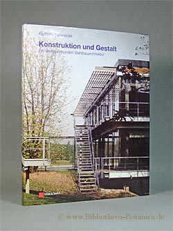 Seller image for Konstruktion und Gestalt. Ein Vierteljahrhundert Stahlbauarchitektur. for sale by Bibliotheca Botanica