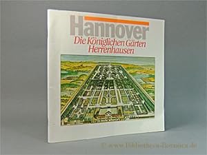 Bild des Verkufers fr Die Kniglichen Grten in Hannover-Herrenhausen. zum Verkauf von Bibliotheca Botanica