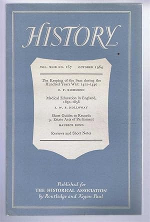 Imagen del vendedor de History, the Journal of the Historical Association. Vol. XLIX . No. 167. October 1964 a la venta por Bailgate Books Ltd