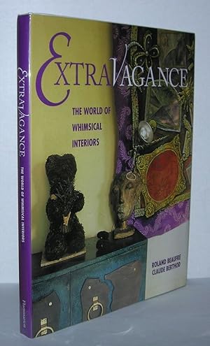 Seller image for EXTRAVAGANCE The World of Whimsical Interiors for sale by Evolving Lens Bookseller