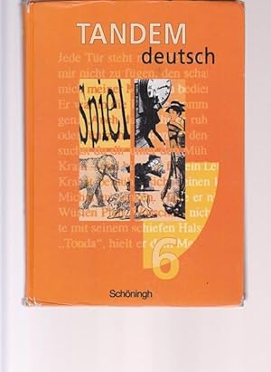 Bild des Verkufers fr Tandem deutsch. Ein Deutschbuch fr die Jahrgangsstufe 6. zum Verkauf von Ant. Abrechnungs- und Forstservice ISHGW