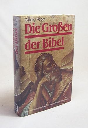 Bild des Verkufers fr Die Groen der Bibel / Georg Popp. [Die Mitarb.: Norbert Baumert .] zum Verkauf von Versandantiquariat Buchegger