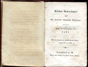 Kleine Schwärmer über die neueste deutsche Literatur. Eine Xeniengabe für 1827