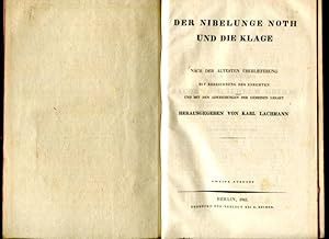 Der Nibelunge Noth und die Klage, nach der ältesten Überlieferung mit Bezeichnung des Unechten un...