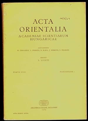 Acta orientalia Academiae scientiarum hungaricae. Tomus XXII, fasciculus 1