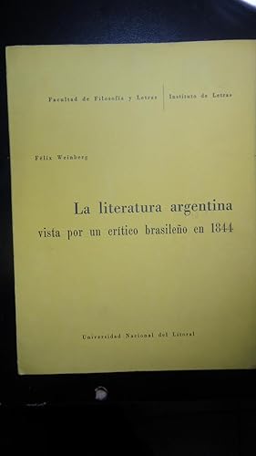 Immagine del venditore per LA LITERATURA ARGENTINA VISTA POR UN CRTICO BRASILEO EN 1844 venduto da Ernesto Julin Friedenthal