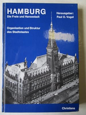 Seller image for Hamburg. Die Freie und Hansestadt. Organisation und Struktur des Stadtstaates. for sale by Antiquariat Gisa Hinrichsen