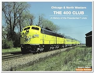 Image du vendeur pour Chicago & North Western: The 400 Club mis en vente par Arizona Hobbies LLC