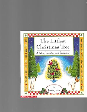 Seller image for The Littlest Christmas Tree (A tale of growing and becoming) for sale by TuosistBook