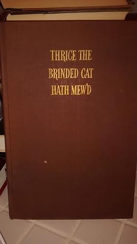 Bild des Verkufers fr THRICE THE BRINDED CAT HATH MEW'D zum Verkauf von Paraphernalia Books 'N' Stuff