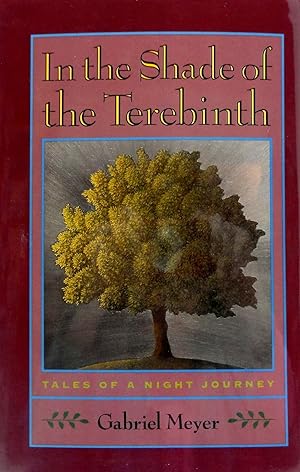 In the Shade of the Terebinth: Tales of a Night Journey